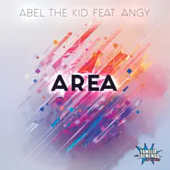 AREA (feat. Angy) - Single by Abel the Kid album reviews, ratings, credits