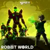 Robot World - Single album lyrics, reviews, download
