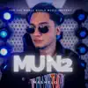 MUN2 - Single album lyrics, reviews, download