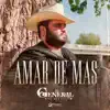 Amar De Más - Single album lyrics, reviews, download