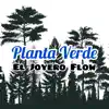 Planta Verde - Single album lyrics, reviews, download