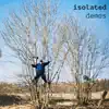 Isolated Demos - EP album lyrics, reviews, download