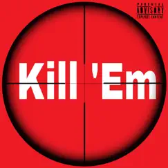 Kill Em (feat. Liquez) Song Lyrics