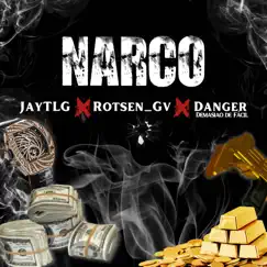 Narco - Single by Jay TLG, Rotsen_gv & Danger Demasiao de Fácil album reviews, ratings, credits