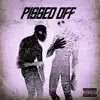 Pissed Off - Single album lyrics, reviews, download