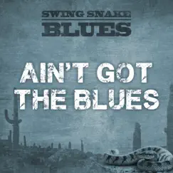 Ain't Got the Blues Song Lyrics