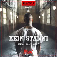 Kein Stanni (feat. Kenan) - Single by Made, CALI & Sntry album reviews, ratings, credits