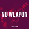 No Weapon - Single album lyrics, reviews, download