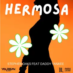 Hermosa (feat. Daddy Yankee) - Single by Stephen Oaks album reviews, ratings, credits