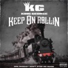 Keep On Rollin by King George song lyrics