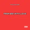 From 031 With Love - EP album lyrics, reviews, download