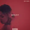 Back at It - Single (feat. Wavez) - Single album lyrics, reviews, download