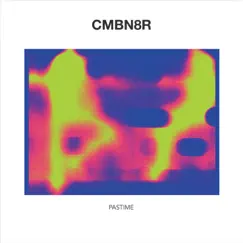 Pastime - Single by CMBN8R album reviews, ratings, credits