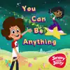 You Can Be Anything album lyrics, reviews, download