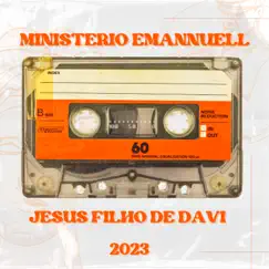 Jesus Filho de Davi - Single by Ministério Emannuell album reviews, ratings, credits