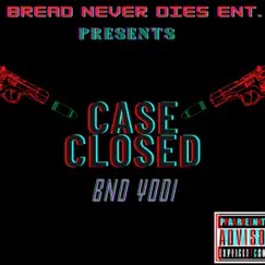 Case Closed - Single by YodixG album reviews, ratings, credits