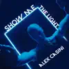 Show Me the Light - Single album lyrics, reviews, download