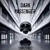 Dark Passenger - EP album lyrics, reviews, download