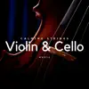Violin & Cello Music album lyrics, reviews, download