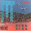 Bora Bora - Single album lyrics, reviews, download