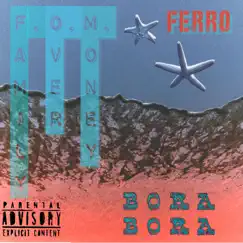 Bora Bora - Single by F.O.M Ferro album reviews, ratings, credits