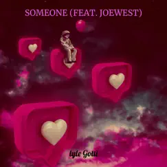 Someone (feat. JoeWest) Song Lyrics