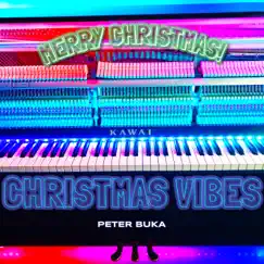 Christmas Vibes - Single by Peter Buka album reviews, ratings, credits