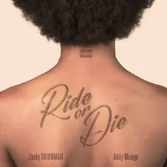 Ride Or Die (feat. Addy Mirage) Song Lyrics