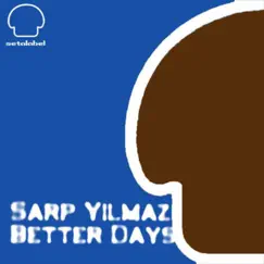 Better Days by Coni, Sarp Yilmaz & Esemdi album reviews, ratings, credits