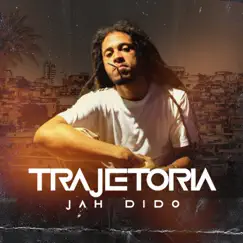 Trajetoria - Single by DJ GH & Jah Dido album reviews, ratings, credits