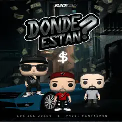 Donde Estan - Single by Los del Joseo album reviews, ratings, credits
