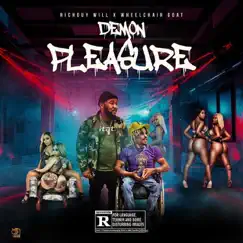 Demon Pleasure - Single (feat. WheelChair Goat) - Single by Richguy will album reviews, ratings, credits