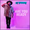 Are You Ready - Single album lyrics, reviews, download