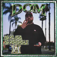 As Playa As Possible 2 by Domsta album reviews, ratings, credits