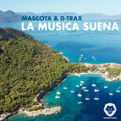 La Música Suena (Radio Mix) - Single by Mascota & D-Trax album reviews, ratings, credits