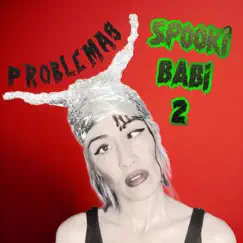 Spooki Babi 2 - Single by Problemas album reviews, ratings, credits