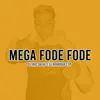 Mega Fode Fode - A Sua Amiguinha Fode Mais Do Que Você - Single album lyrics, reviews, download