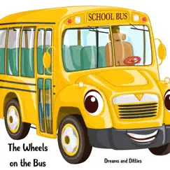 The Wheels on the Bus - Single by Dreams and Ditties album reviews, ratings, credits
