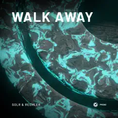 Walk Away - Single by SOLR & Rechler album reviews, ratings, credits