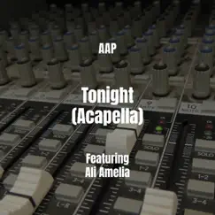 Tonight (feat. Ali Amelia) [Acapella] Song Lyrics