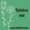 Kärlekens vind - Single album lyrics, reviews, download