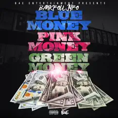 Blue Money, Pink Money, Green Money - Single by BankrollJyro album reviews, ratings, credits