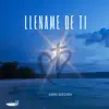 Llename de Ti - Single album lyrics, reviews, download