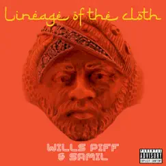 Lineage of the Cloth by Wills Piff & Samil album reviews, ratings, credits