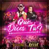 Que Dices Tú? - Single album lyrics, reviews, download