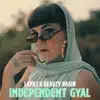 Indepentdent Gyal - Single album lyrics, reviews, download