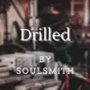 Drilled - Single album lyrics, reviews, download