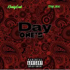 Day Ones (feat. Tiny Doo) - Single by Khalygud album reviews, ratings, credits