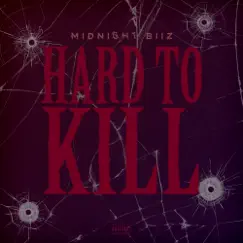 Hard to Kill - Single by Midnight - Biiz album reviews, ratings, credits