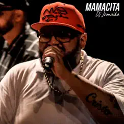Mamacita - Single by DJ Jamaika album reviews, ratings, credits